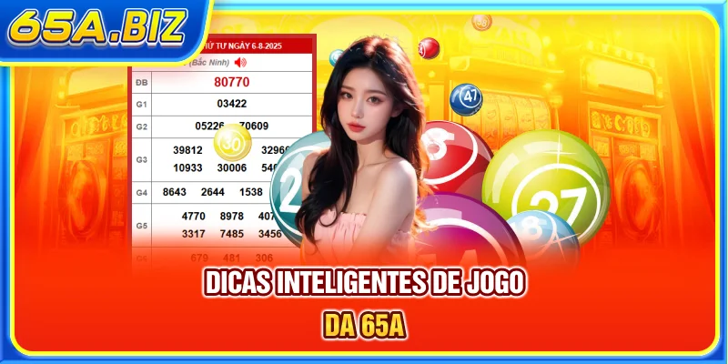 Dicas inteligentes de jogo da 65A