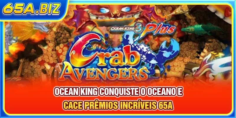 Ocean King - Conquiste O Oceano E Cace Prêmios Incríveis 65A