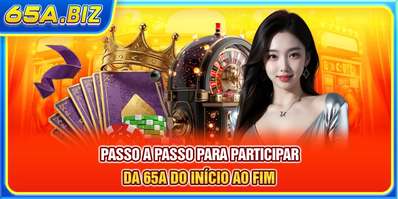 Passo a passo para participar da 65A do início ao fim